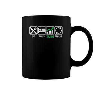 Eat Sleep Trade Repeat Eat Sleep Invest Repeat Gift Coffee Mug | Mazezy