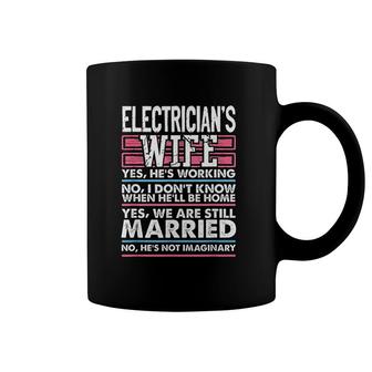 Electrician Wife Yes Hes Working Coffee Mug | Mazezy