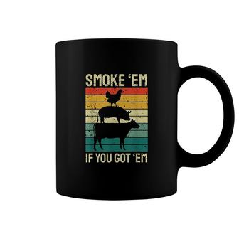 Em If You Got Em Bbq Coffee Mug | Mazezy