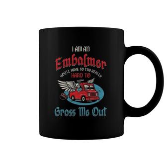 Embalmer Funeral Director Death Mortuary Embalming Gift Coffee Mug | Mazezy