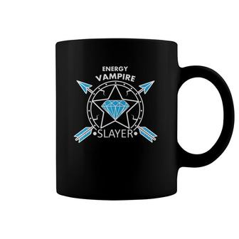Energy Vampire Slayer Crystal Healing Emotional Vampires Coffee Mug | Mazezy