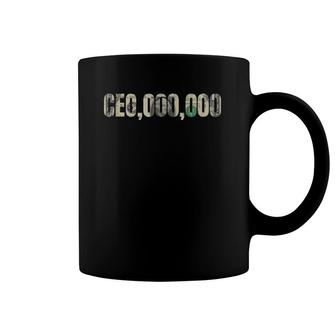 Entrepreneur Ceo,000,000 Millionaire Businessman Ceo Coffee Mug | Mazezy