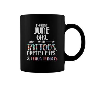 F-Bomb July Girl With Tattoos Pretty Eyes And Thick Thighs Coffee Mug | Mazezy