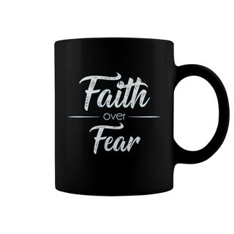 Faith Over Fear Coffee Mug | Mazezy