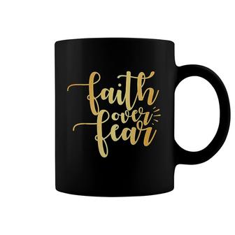 Faith Over Fear Gold Inspirational Power Christian Coffee Mug | Mazezy