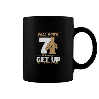 Fall Down 7 Times Get Up 8 Times Coffee Mug | Mazezy