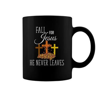 Fall For Jesus He Never Leaves Autumn Fall Christian Mom Coffee Mug | Mazezy