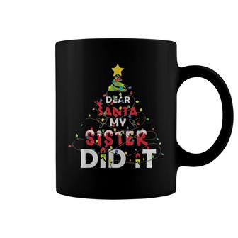 Family Funny Dear Santa My Sister Did It Xmas Tree Pajama Coffee Mug | Mazezy