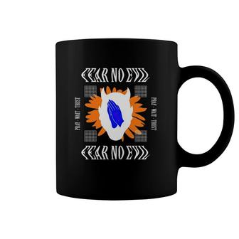 Fear No Evil Praying Hands Pray Wait Trust Coffee Mug | Mazezy