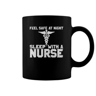 Feel Safe At Night Sleep With A Nurse Gift Coffee Mug | Mazezy