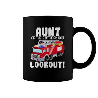 Fire Truck Aunt Of The Birthday Boy Lookout Family Coffee Mug | Mazezy