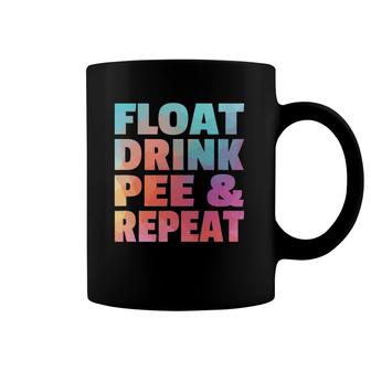 Float Drink Pee & Repeat Summer Beach Swimming Pool Vacation Coffee Mug | Mazezy