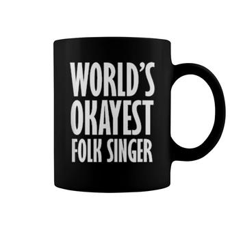 Folk Singer World's Okayest Coffee Mug | Mazezy