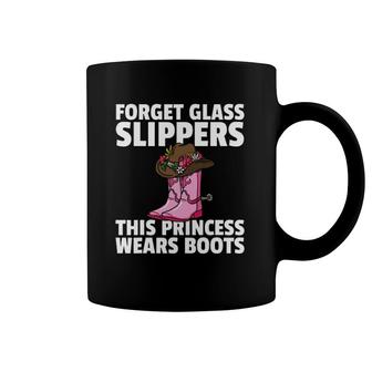Forget Glass Slippers This Princess Wears Boots Cowgirl Coffee Mug | Mazezy