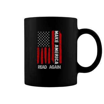 Forth 4th Of July Gift Funny Outfit Make America Read Again Coffee Mug - Seseable