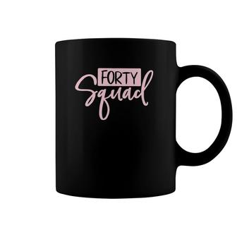 Forty Squad Forty Af Dad Mom 40Th Birthday Matching Outfits Coffee Mug | Mazezy DE