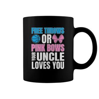 Free Throws Or Pink Bows Uncle Loves You Gender Reveal Men Coffee Mug | Mazezy