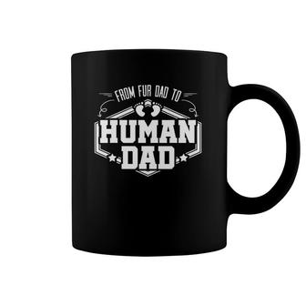 From Fur Dad To Human Dad Baby Feet Father Child Pet Gift Coffee Mug | Mazezy