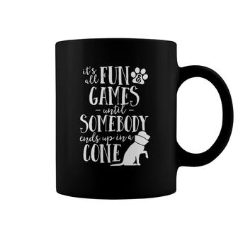 Fun And Games Until Somebody Ends Up In A Cone Vet Tech Coffee Mug | Mazezy