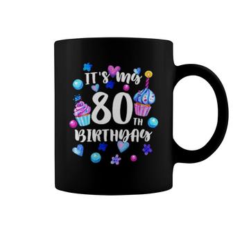 Fun Cupcake Its My 80Th Birthday 80 Year Old Birthday Coffee Mug | Mazezy