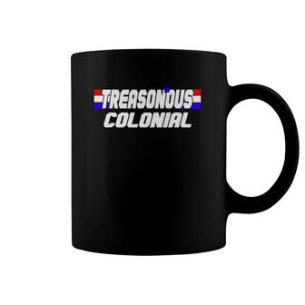 Funny 4Th Of July For Treasonous Colonial Coffee Mug | Mazezy UK