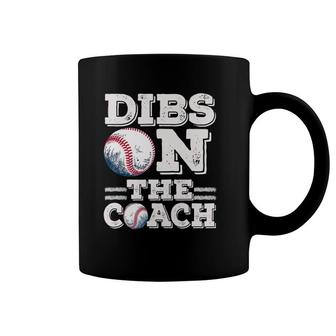 Funny Baseball Dibs On The Coach Coffee Mug | Mazezy