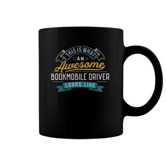 Funny Bookmobile Driver Awesome Job Occupation Coffee Mug | Mazezy
