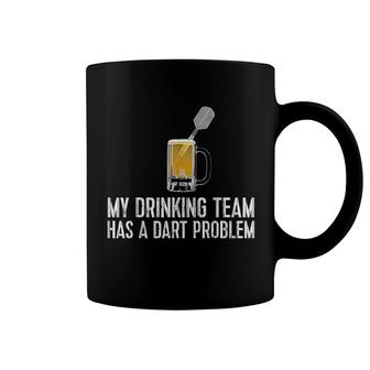 Funny Drinking My Team Has Darts Problem Coffee Mug | Mazezy