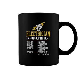 Funny Electrician Hourly Rate Electrical Labor Union Rate Coffee Mug | Mazezy