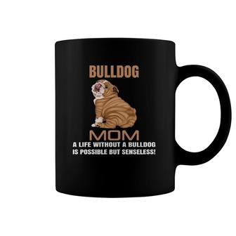 Funny English Bulldog Mom Mothers Day Gift Women Coffee Mug | Mazezy
