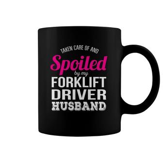 Funny Forklift Driver Wife Gift Taken Care Of And Spoiled Coffee Mug | Mazezy
