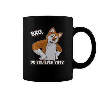 Funny Furry Do You Even Yiff Quote Coffee Mug | Mazezy