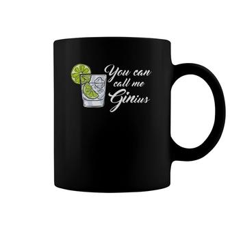 Funny Gin Tonic Quotes Call Me Ginius Coffee Mug | Mazezy