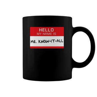 Funny Guy Hello I'm Mr Know-It-All Dad Boys Teens Coffee Mug | Mazezy
