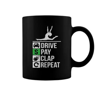 Funny Gymnastics Dad Drive Pay Clap Repeat Coffee Mug | Mazezy