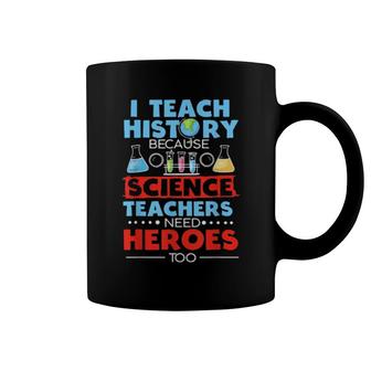 Funny History Teacher Design Historys Coffee Mug | Mazezy