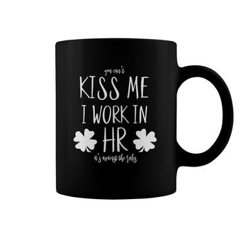 Funny Human Resources St Patrick's Day Kiss Me I'm In Hr Gifts Coffee Mug | Mazezy