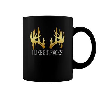 Funny I Like Big Racks Buck Deer Hunting Antler Men Dad Coffee Mug | Mazezy