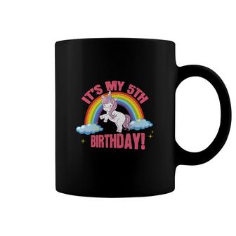 Funny It Is My Unicorn 5Th Birthday Beautiful Rainbow Color Coffee Mug | Seseable CA