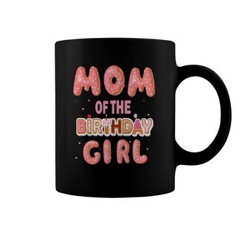 Funny Mom Of The Birthday Girl Donut Family Donut Birthday Coffee Mug | Mazezy