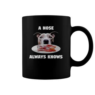 Funny Pitbull A Nose Always Knows Dog Owner Terrier Tees Coffee Mug | Mazezy