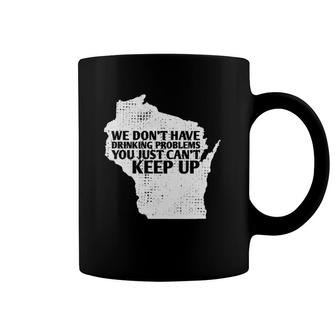 Funny Sayings Drinking State Pride Map Wisconsin Meme Coffee Mug | Mazezy