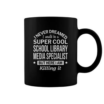Funny Super Cool School Library Media Specialist Coffee Mug | Mazezy