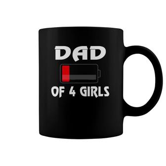Funny Tired Dad Of 4 Girls Four Daughters Father's Day Dad Coffee Mug | Mazezy