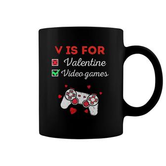 Funny V Is For Video Games Valentine's Day Gaming Lover Coffee Mug | Mazezy