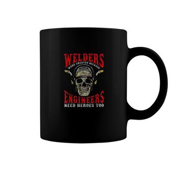 Funny Welding Welders Because Engineers Need Heroes Too Gift Coffee Mug | Mazezy