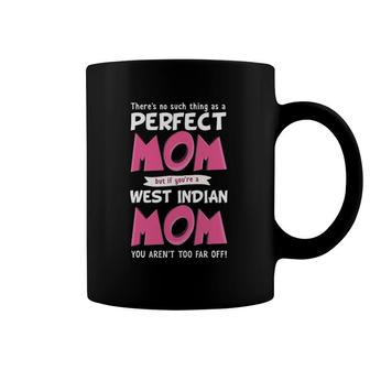 Funny West Indian Mom Mother From The West Indies Coffee Mug | Mazezy