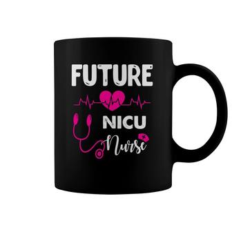 Future Nicu Nurse Funny Nursing Student Coffee Mug | Mazezy