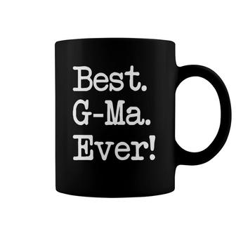 G-Ma Gift Best G-Ma Ever  Coffee Mug