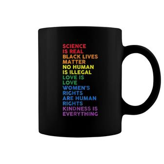 Gay Pride Science Is Real Black Lives Matter Love Is Love Coffee Mug | Mazezy